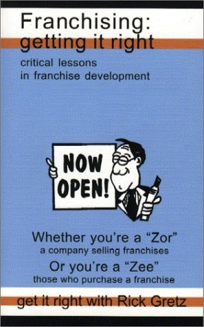 Stock image for Franchising: Getting It Right for sale by ThriftBooks-Dallas