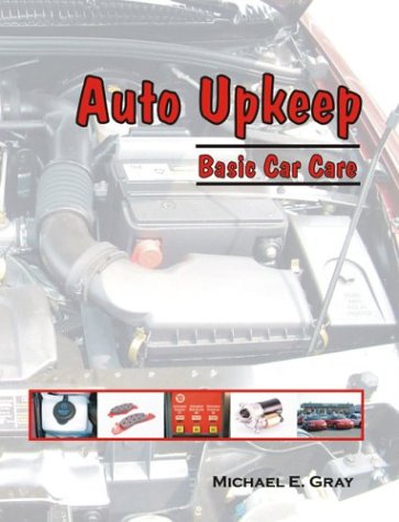 Stock image for Auto Upkeep: Basic Car Care for sale by ThriftBooks-Dallas