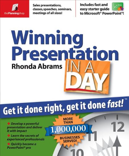 Beispielbild fr Winning Presentation in a Day: Get It Done Right, Get It Done Fast zum Verkauf von SecondSale