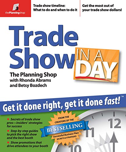 Beispielbild fr Trade Show in a Day : Get It Done Right, Get It Done Fast! zum Verkauf von Better World Books