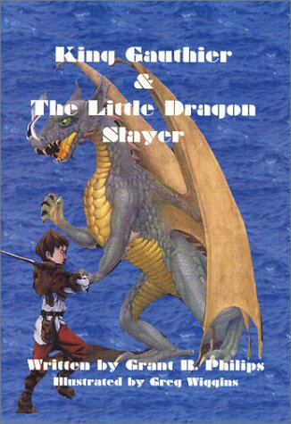 9780974083353: King Gauthier and The Little Dragon Slayer