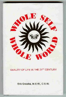 9780974086835: Title: Whole Self Whole World Quality of Life in the 21st