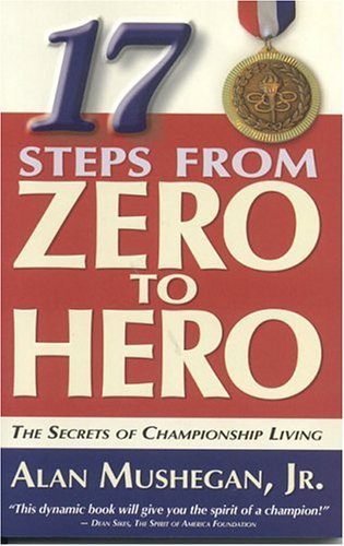 9780974088037: 17 Steps from Zero to Hero