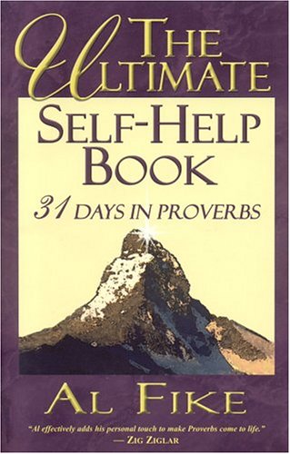 Imagen de archivo de The Ultimate Self-Help Book: 31 Days in Proverbs a la venta por SecondSale