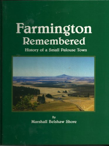 9780974088129: Farmington Remembered: History of a Small Palouse Town