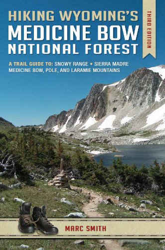 Beispielbild fr Hiking Wyoming's Medicine Bow National Forest - Third Edition zum Verkauf von HPB-Emerald