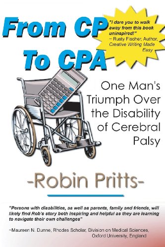 9780974091907: From Cp to CPA: One Mans Triumph Over the Disability of Cerebral Palsy