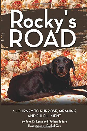 Stock image for Rockys Road:: A Journey to Purpose, Meaning and Fulfillment for sale by Half Price Books Inc.