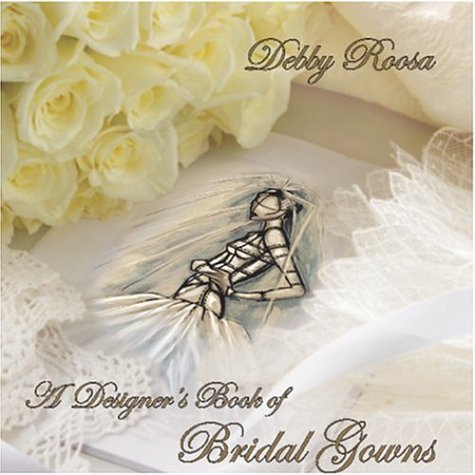 Imagen de archivo de A Designers Book of Bridal Gowns a la venta por Zoom Books Company