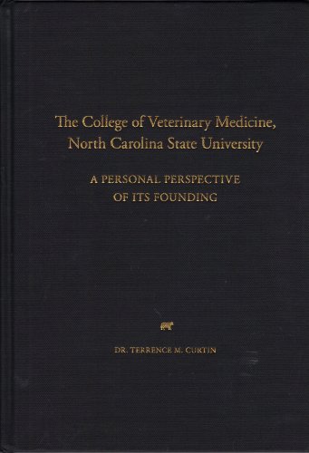 Stock image for The college of Veterinary Medicine, North Carolina State University, a Personal perspective of Its Founding for sale by Reader's Corner, Inc.