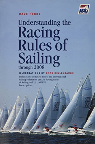 Stock image for Understanding the Racing Rules of Sailing Through 2008 for sale by Better World Books