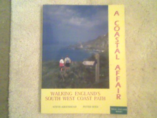 9780974108612: A Coastal Affair: Walking England's South West Coast Path [Idioma Ingls]