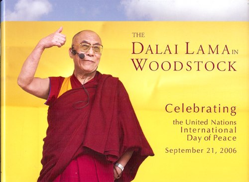 Imagen de archivo de Dalai Lama in Woodstock : Celebrating the United Nations International Day of Peace a la venta por Better World Books