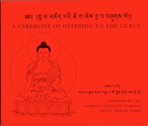 Beispielbild fr Ceremony of Offering to the Gurus : Composed by the Glorious Karmapa Ogyen Trinley Dorje zum Verkauf von Better World Books
