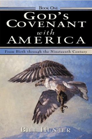 Imagen de archivo de God's Covenant With America: From Birth Through The Nineteenth Century a la venta por HPB-Red