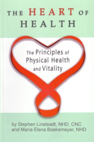 9780974112305: The Heart of Health: The Principles of Physical Health And Vitality