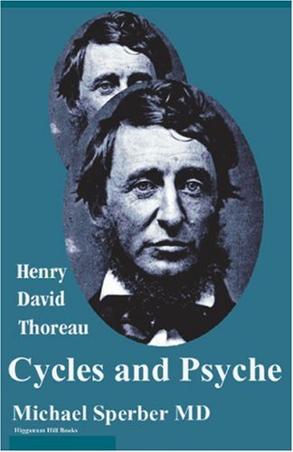 9780974115825: Henry David Thoreau: Cycles and Psyche