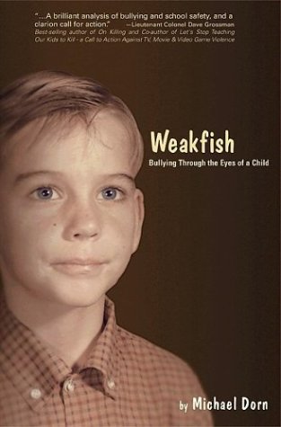 Beispielbild fr Weakfish : Bullying Through the Eyes of a Child zum Verkauf von Better World Books