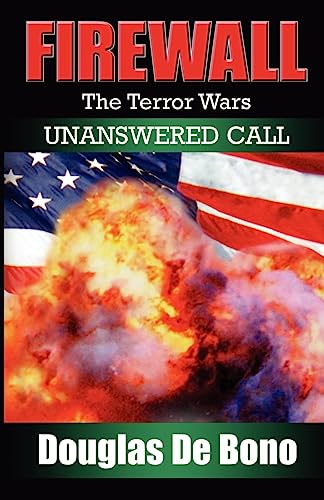 Imagen de archivo de Firewall, The Terror Wars, Unanswered Call, A Novel, SIGNED a la venta por Dorothy Meyer - Bookseller