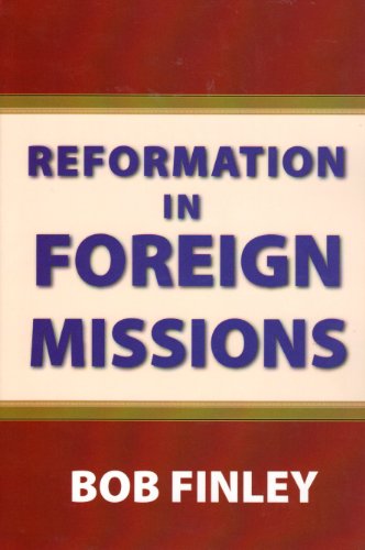 Stock image for Reformation In foreign Missions for sale by SecondSale