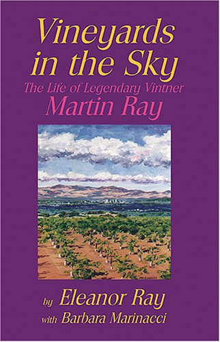 9780974135700: Vineyards in the Sky: The Life of Legendary Vintner Martin Ray