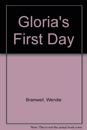 Gloria's First Day (9780974138848) by [???]