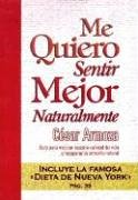 Stock image for Me Quiero Sentir Mejor Naturalmente / I Want to Feel Better Naturally (Spanish Edition) for sale by SecondSale