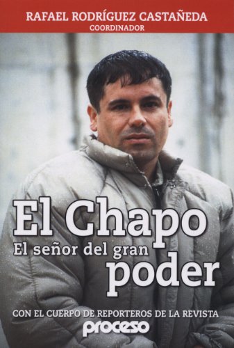 Imagen de archivo de El Chapo, Biografia (Spanish Edition) a la venta por SecondSale