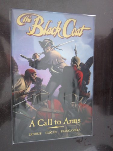Imagen de archivo de The Black Coat : A Call to Arms a la venta por Better World Books