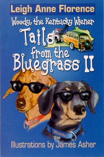 9780974141749: Tails from the Bluegrass II (Woody: The Kentucky Wiener)
