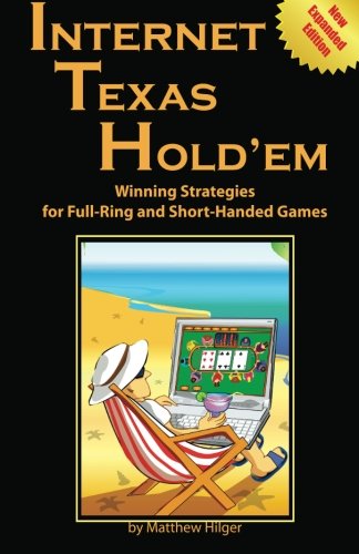 9780974150284: Internet Texas Holdem New Expanded Edition: Winning Strategies for Full-Ring and Short-Handed Games
