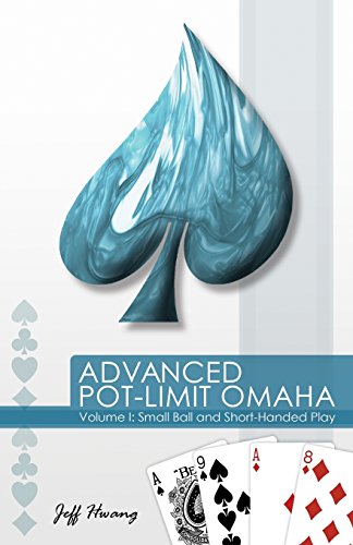 Imagen de archivo de Advanced Pot-Limit Omaha Volume I: Small Ball and Short-Handed Play a la venta por BookHolders