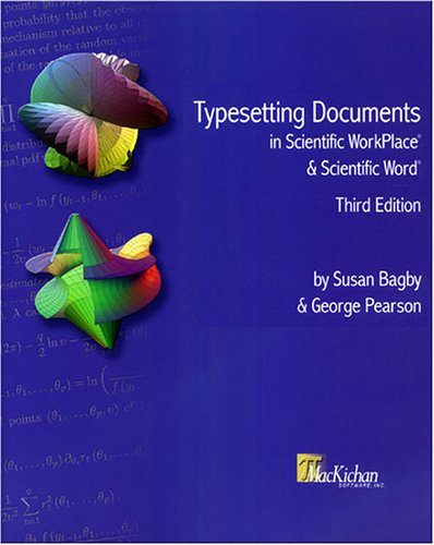Imagen de archivo de Typesetting Documents in Scientific WorkPlace? and Scientific Word?, Third Edition by Susan Bagby (2005-05-18) a la venta por ThriftBooks-Atlanta