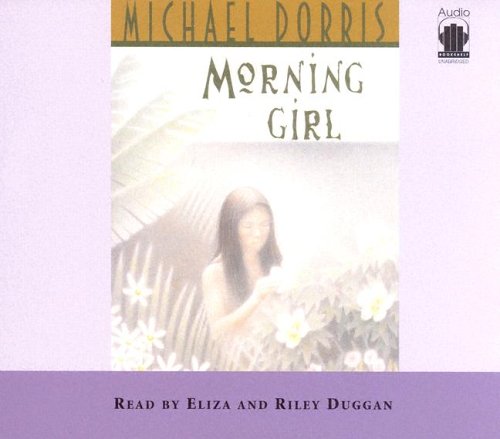 Morning Girl Lib/E (9780974171166) by Dorris, Michael