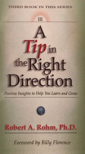 Imagen de archivo de A Tip in the Right Direction: Positive Insights to Help You Learn and Grow (Volume 3) a la venta por Once Upon A Time Books