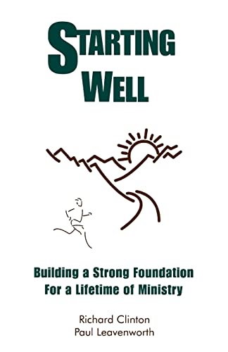 Imagen de archivo de Starting Well--Building A Strong Foundation for A Life Time of Ministry a la venta por SecondSale
