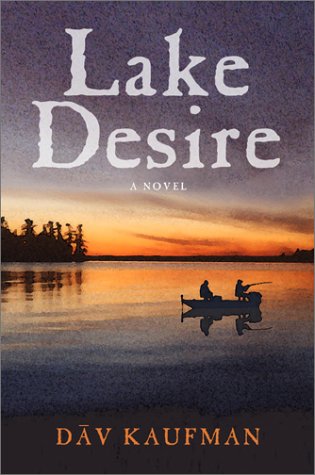 Lake Desire (9780974186009) by Kaufman, Dav