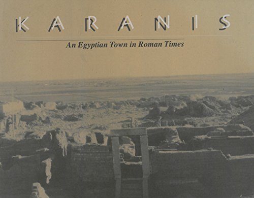 Beispielbild fr Karanis, An Egyptian Town in Roman Times: Discoveries of the University of Michigan Expedition to Egypt (1924-1935) zum Verkauf von ISD LLC