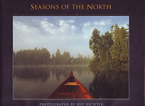 Beispielbild fr Seasons of the North zum Verkauf von Montana Book Company