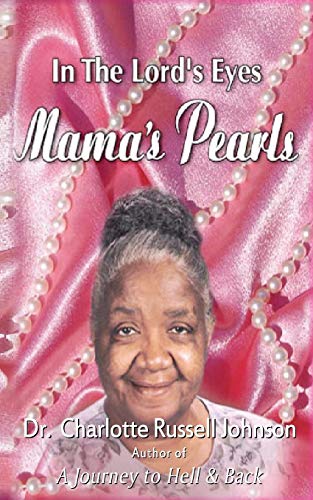 Imagen de archivo de In the Lord's Eyes: Mama's Pearls a la venta por Gulf Coast Books