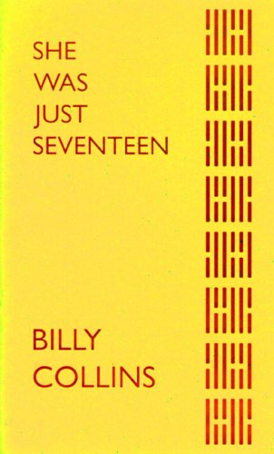 She Was Just Seventeen (9780974189420) by Billy Collins