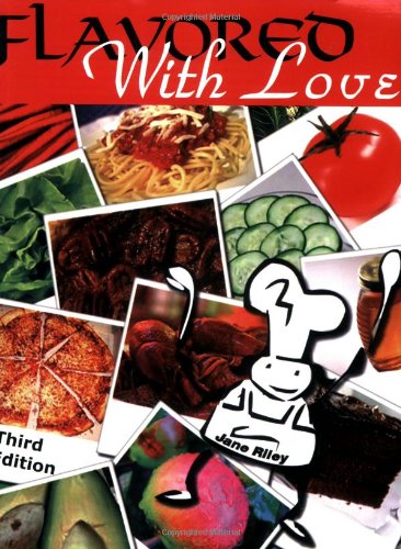 9780974191225: Flavored with Love: Mary Lou's Family and Friends Can Cook by Jane Riley (2006) Perfect Paperback