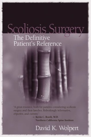 Stock image for Scoliosis Surgery: The Definitive Patient's Reference for sale by HPB Inc.