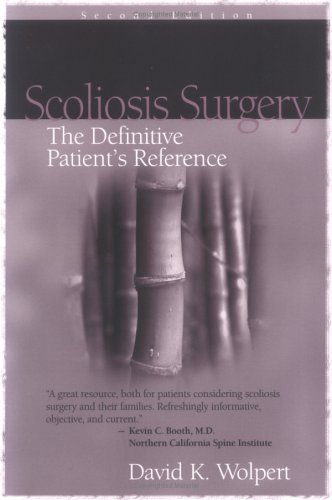 Stock image for Scoliosis Surgery: The Definitive Patient's Reference (2nd Edition) for sale by HPB-Emerald