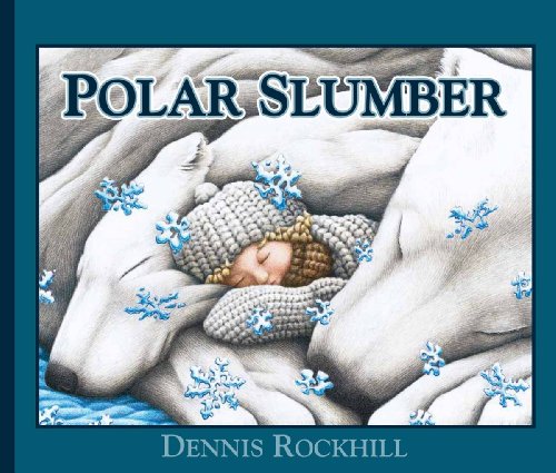 Beispielbild fr Polar Slumber zum Verkauf von Better World Books: West