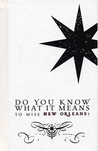 Stock image for Do You Know What It Means to Miss New Orleans? for sale by HPB-Ruby