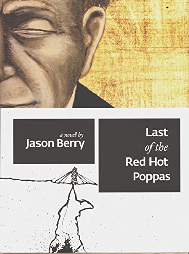 Last of the Red Hot Poppas (9780974199528) by Jason Berry