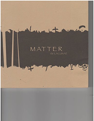 Beispielbild fr Matter 06 Lacunae zum Verkauf von Adagio Books