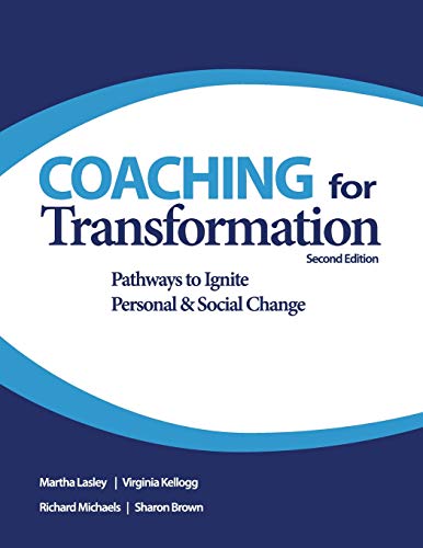 Beispielbild fr Coaching for Transformation: Pathways to Ignite Personal & Social Change zum Verkauf von WorldofBooks