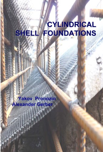 Cylindrical Shell Foundations (9780974201986) by Pronozin, Y.A., Gerber, A.D.